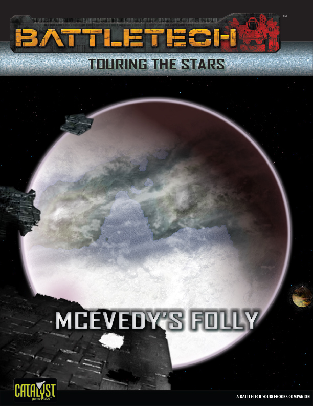 BattleTech Touring the Stars: McEvedy’s Folly